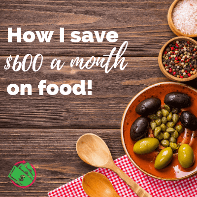 How I save $600 a month on Groceries