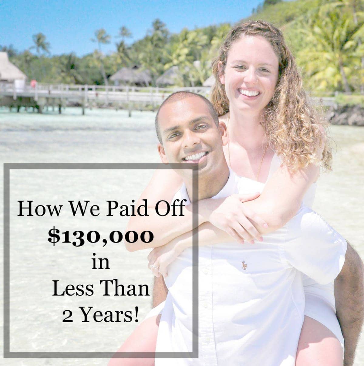 How One Couple Paid Off $130,000 in less than 2 YEARS!