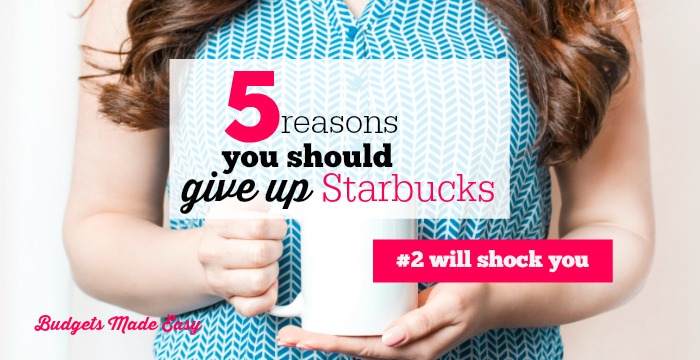 5 Good Reasons you should give up Starbucks