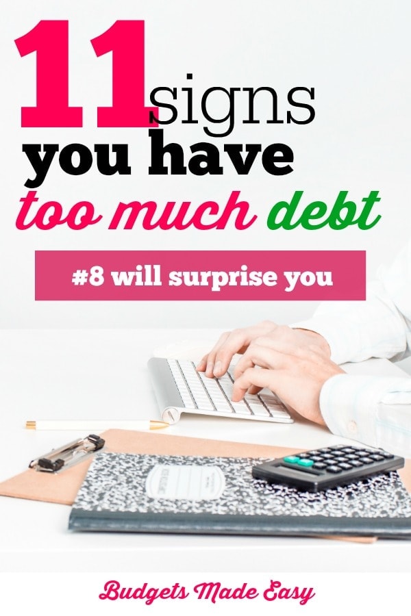 signs you have too much debt