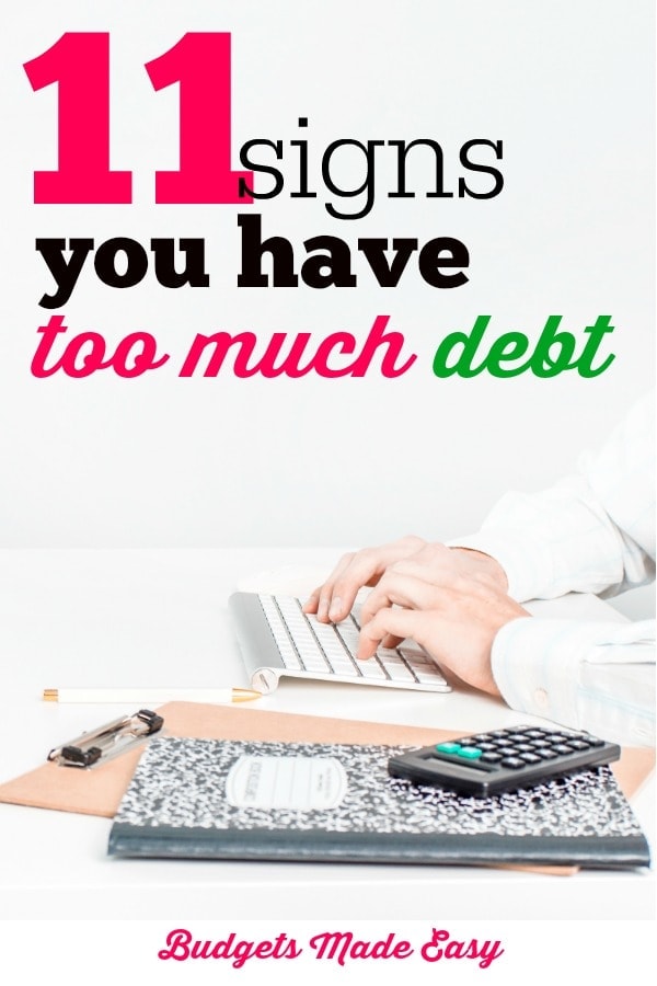 signs you have too much debt