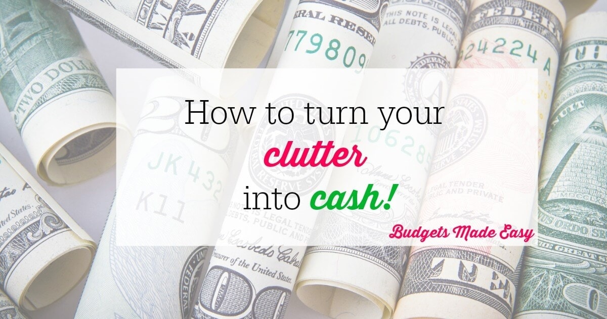 turn your clutter into cash