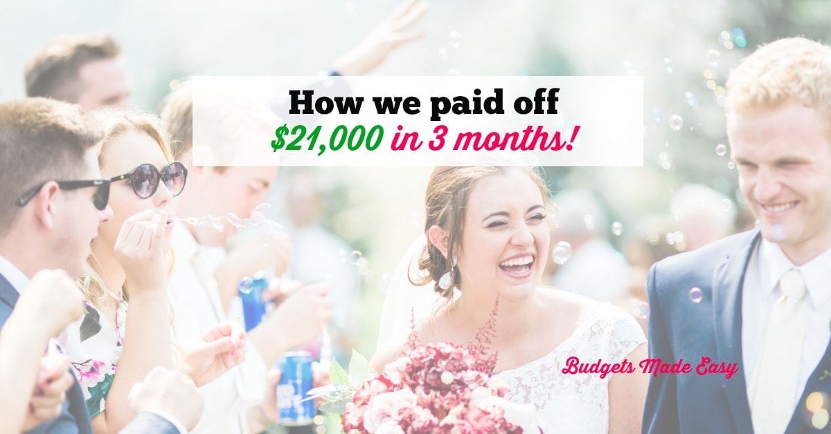 How we paid off $21,000 in 3 months!