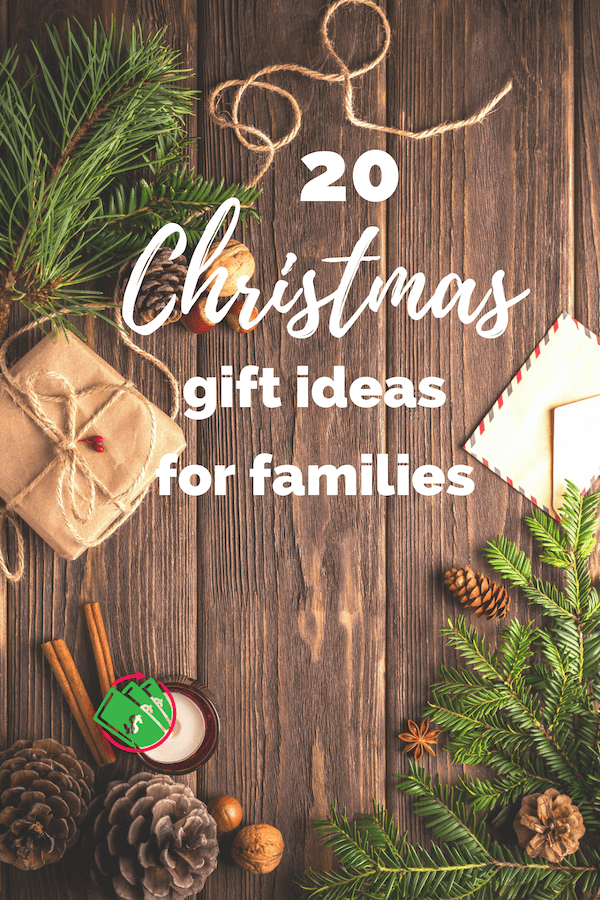 20 Family Gift Ideas The Whole Family Will LOVE 