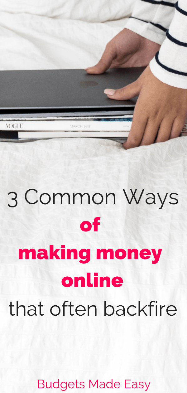 3 common ways to make money online that aren't worth your time. #makemoney