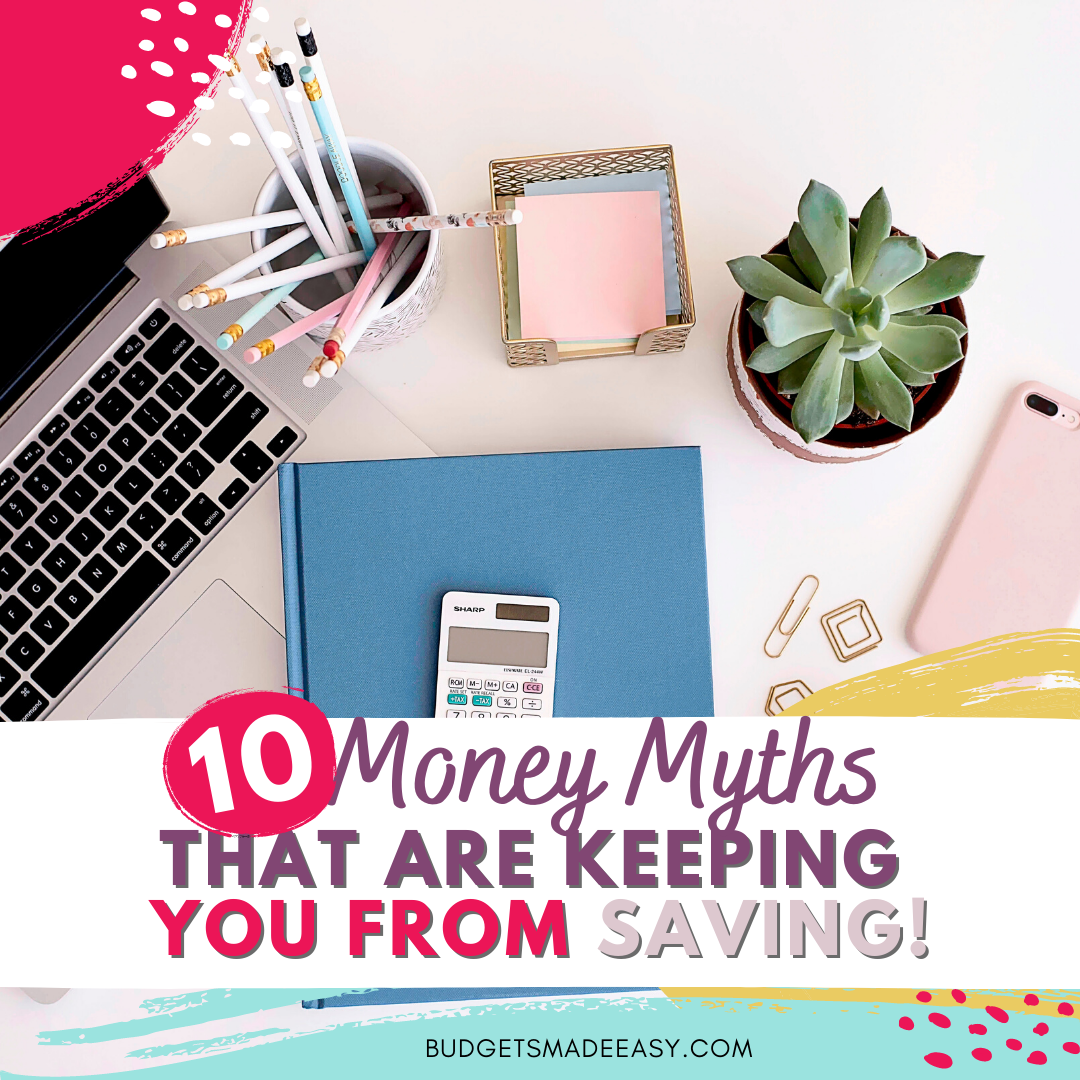 What Is a Budget? Plus 10 Budgeting Myths Holding You Back