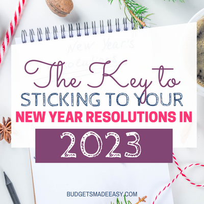 The Key to Sticking to Your New Year Resolutions in 2023