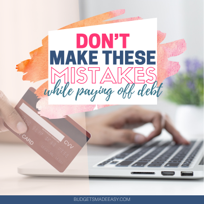 10 Mistakes to Avoid While Paying Off Debt