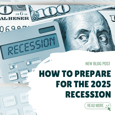 How to Prepare for the 2025 Recession